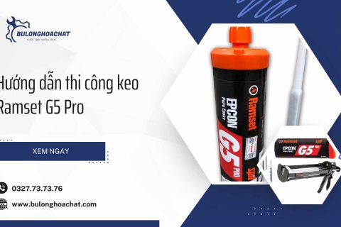huong dan thi cong keo ramset g5 pro